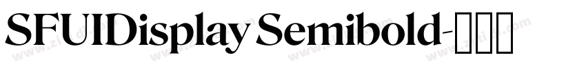 SFUIDisplay Semibold字体转换 SFUIDisplay Semibold字体转换
